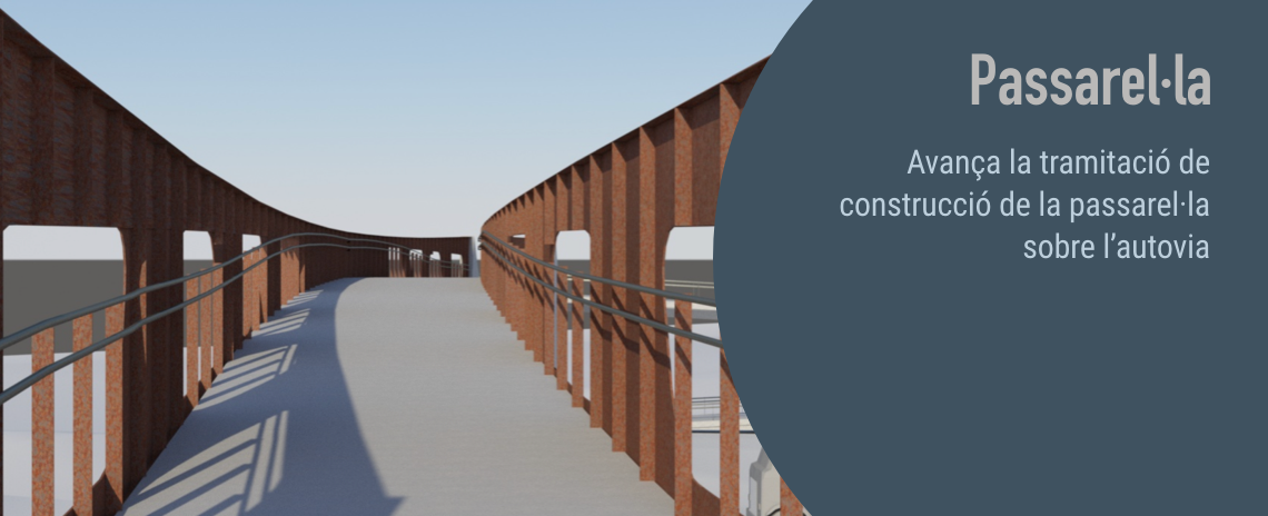 Avança la tramitació de construcció de la passarel·la sobre la autovia.